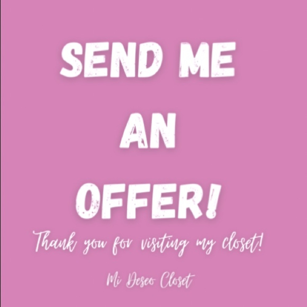 Offers welcomed ! I’m happy to negotiate with you